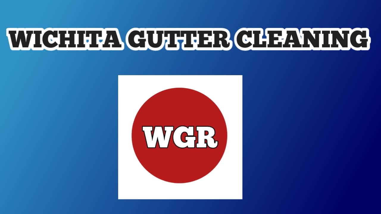 Wichita Gutter Cleaning KS